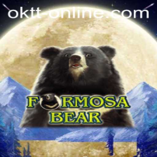 Exploring FormosaBear: An Immersive Gaming Experience with Oktt.online