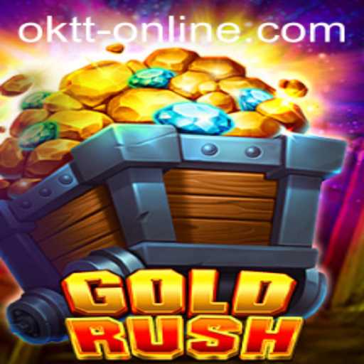 Discover the Exciting World of GoldRush with oktTO.online